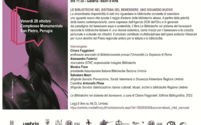 INIZIATIVA UMBRIA LIBRI “LE BIBLIOTECHE NEL SISTEMA DEL BENESSERE. Uno sguardo nuovo”